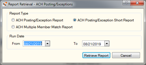 Report Retrieval - ACH Posting/Exception Report Retrieval - ACH Posting/Exception